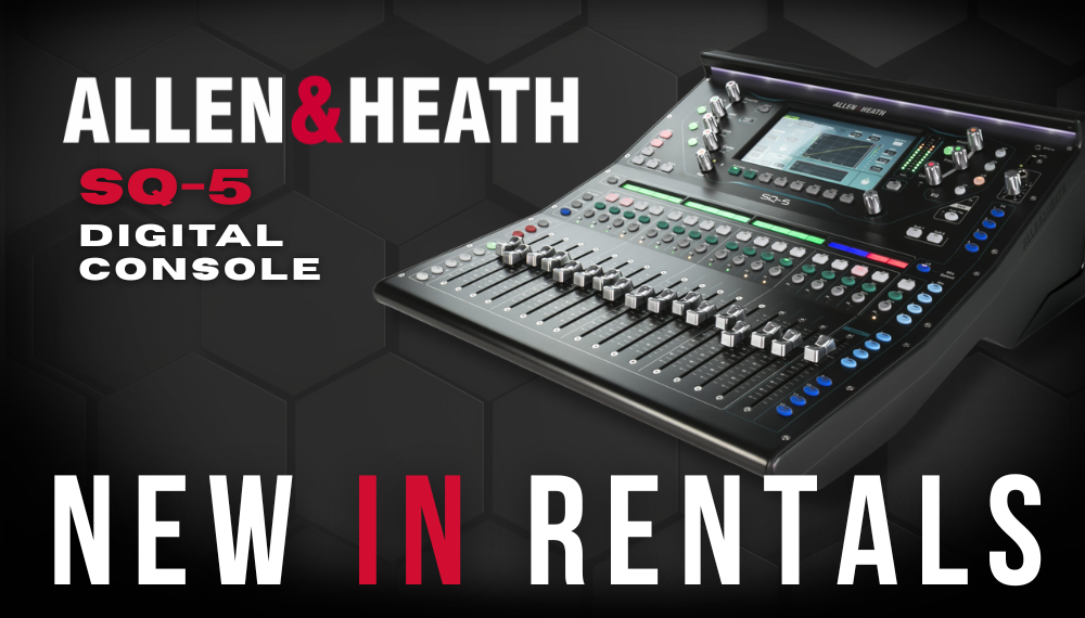 New In Rentals | Allen & Heath SQ-5 Digital Console